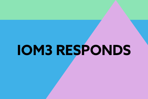 IOM3 responds to Prime Minister’s speech