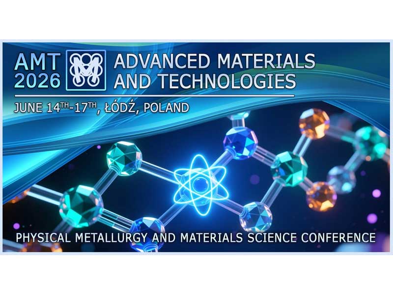 22nd Advanced Materials and Technologies Conference (AMT’2026)